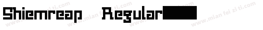 Shiemreap Regular字体转换